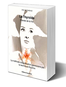 La thyroïde, glande de la vie