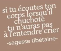 Ecoutes ton corps pour ne pas l'entendre crier